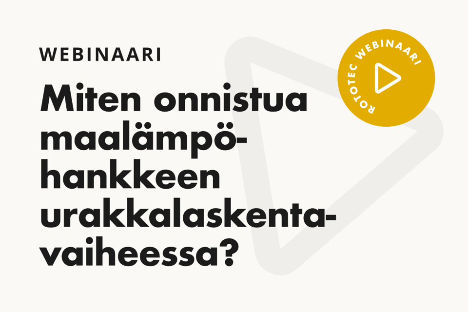 >Webinaari: Miten onnistua maalämpöhankkeen urakkalaskentavaiheessa?